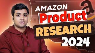 Choose Right Product To Sale On Amazon 2024 | FBA Product Research | Beginner to expert