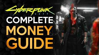 The Complete Money Making Guide - Cyberpunk 2077
