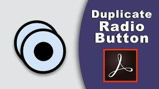 How to duplicate radio button in fillable pdf form using adobe acrobat pro 2017