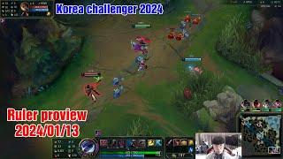 Ruler proview 2024/01/13 varus jhin tristana zeri Korea challenger | JDG Ruler第一视角