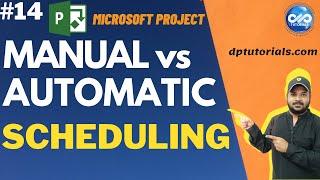 Learn About Manually Schedule vs Auto Schedule In Microsoft Project 2016