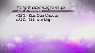 Now Trending: Are kids too old for kiss on lips from parents?