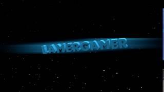 LamerGamer intro - SHOUTOUT to LamerGamer