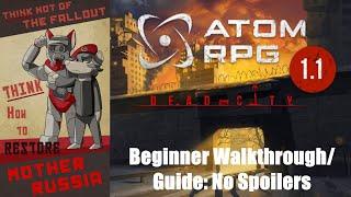 ATOM RPG: Beginner Walkthrough & Combat Guide (No Spoilers)