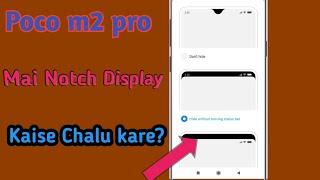 How to hide notch screen Display in poco m2 pro| Hide Screen Notch| Full Screen Display hide notch