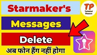 स्टारमेकर पर मैसेज को डिलीट करें How to delete messages on starmaker app | Starmaker message delete