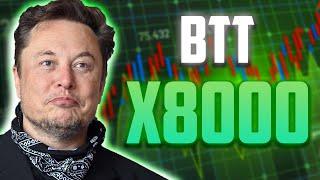 BTT PRICE WILL X8000 HERE'S WHY & WHEN - BITTORRENT PREDICTIONS & LATEST UPDATES 2025