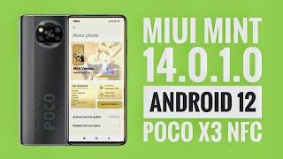 MIUI MINT  14.0.1 Poco X3 NFC New Android 12 Latest Update