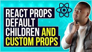 React props explained - absolute beginners