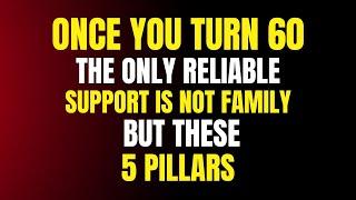 Once You Turn 60,The Only Reliable Support Is Not Family, But These 5 Pillars | Speech