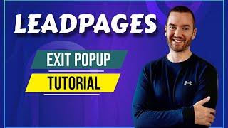 Leadpages Exit Popup Feature (Popup Settings, Setup, & Demo)