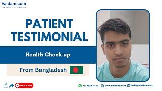 Health Check-up in Thailand | Patient from Bangladesh