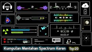 Bagi Bagi Mentahan Spectrum keren Untuk Edit Video | Free Download Rugi Kalau Ngak Tonton