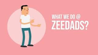 Zeedads Opener -What we Do ?