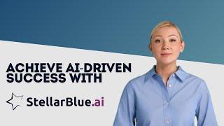 Achieve AI-Driven Success with Stellarblue.ai