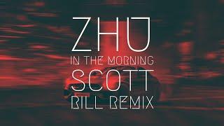 ZHU - In The Morning [Scott Rill Remix] | BassBoost | Extended Remix