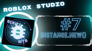 Script Bit #7| Instance.new() | Roblox Studio