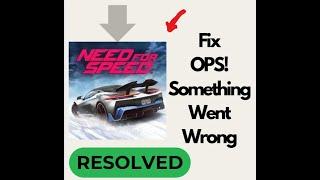 Fix Need for Speed No Limits "Oops Something Went Wrong" Error on Android | Quick Solution!