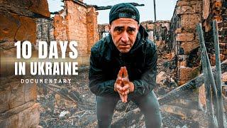 10 Days in Ukraine (Full Documentary)
