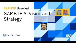 SAP BTP AI Vision and Strategy: Unleashing the power of GenAI on SAP BTP 