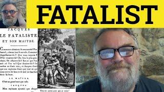  Fatalist Meaning - Fatalism Definition - Fatalistic Examples - Fate Fatalist Fatalism Fatalistic