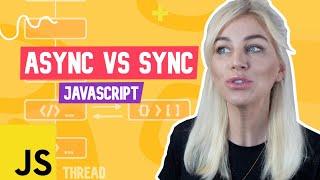 Async JavaScript Part 2: Async vs Sync Explained!