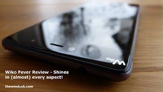 Wiko Fever Review - Shines in (almost) every aspect!