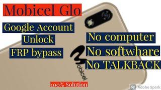 Mobicel Glo Google Account Bypass without PC.Frp bypass Mobicel Glo without PC 2021