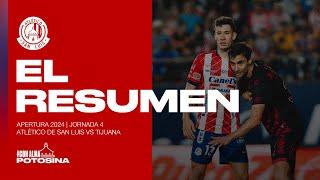 Atlético de San Luis 1-1 Tijuana | Resumen | Apertura 2024 | Jornada 4