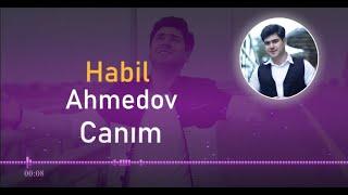 Habil Ahmedov - Canım (Official Audio)