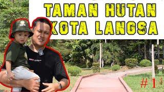 EXPLORE TAMAN HUTAN KOTA LANGSA | Part 1