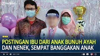 Postingan Ibu dari Remaja 14 Tahun yang Bunuh Ayah dan Nenek Disorot, Sempat Banggakan Anak