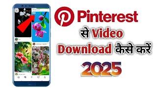 Pinterest se Video Kaise Download Kare | Pinterest App se Video Kaise Download Karen | Hindi | 2025