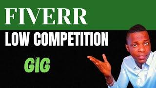 5 high demands low competition Fiverr Gigs: Fiverr tutorial 2024