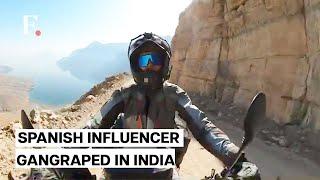 Spanish Influencer Gangraped & Physically Assaulted During Bike Tour in India