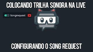 Colocando musicas na sua Live pelo Streamlabs chatbot - Songrequest