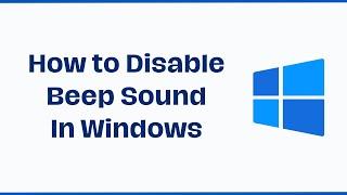 How to Disable Beep Sound In Windows 11