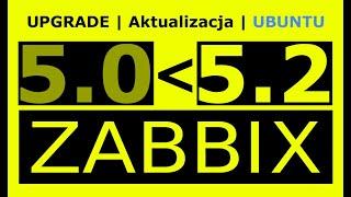 Zabbix upgrade 5.0 do 5.2 na UBUNTU 20.04