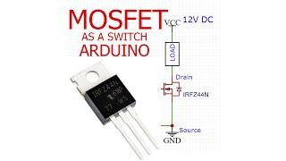 MOSFET as a Switch -  MOSFET with Arduino