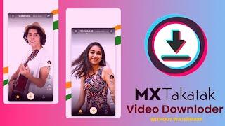 MX TakaTak Video Downloader - No Watermark #mxtakatak #tiktokvideo #nowatermark #withoutwatermark