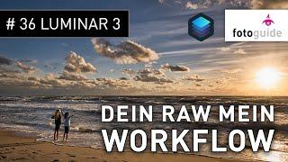 LUMINAR 3 #36: Dein RAW mein Luminar Workflow | 3