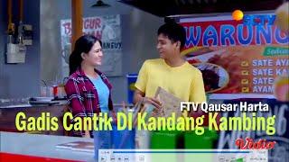 FTV Gadis Cantik Dikandang Kambing - Qausar Harta