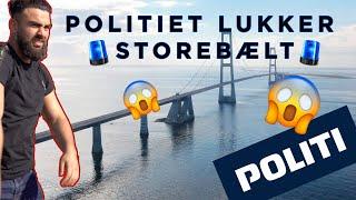 POLITIET LUKKER STOREBÆLT!