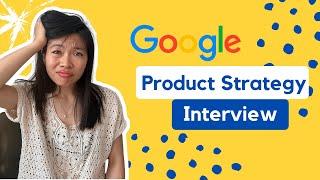 Google’s Product Strategy Interview