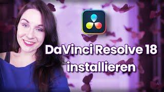 DaVinci Resolve 18 installieren  - Tutorial [DEUTSCH]