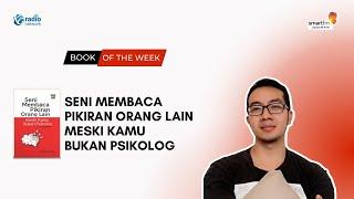 Seni Membaca Pikiran Orang Lain Meski Kamu Bukan Psikolog | Book Of The Week