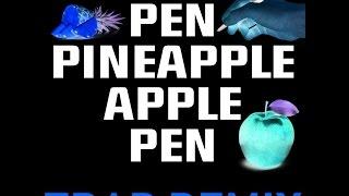 Pen Pineapple Apple Pen Trap Remix Ringtone