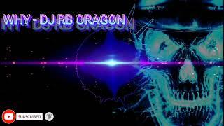 Why - Tiggy (Breaklatin Remix)-DjRb Oragon