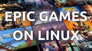 "How to Install and Play Epic Games Store Games on Linux - Step-by-Step Guide"