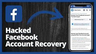 Hacked Facebook Account Recovery: No Longer Have Access to These (Not Showing)